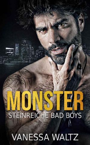 [Steinreiche Badboys 01] • Monster